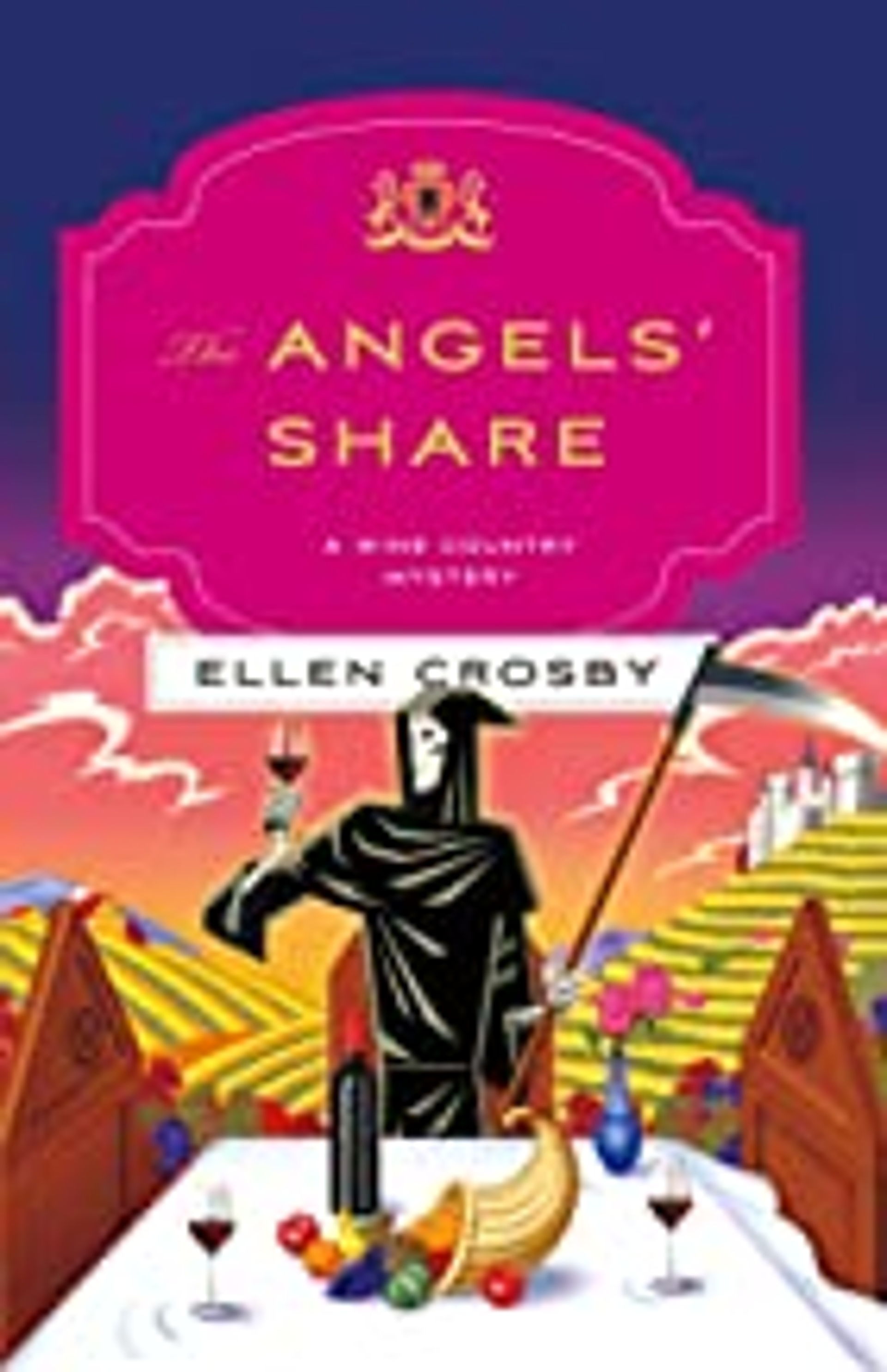 The Angels' Share, a Wine Country Mystery by Ellen Crosby